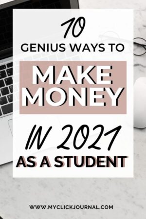 10 creative and unique ways to make money in 2021 as a student