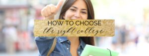 What is the right college for me? How to choose the right college