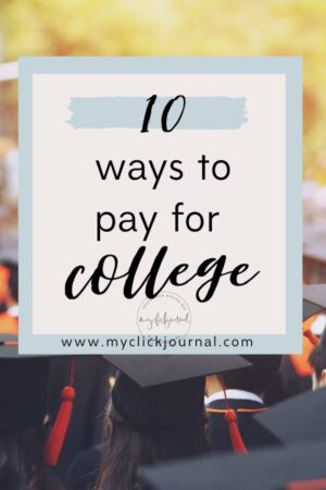 ways to pay for college