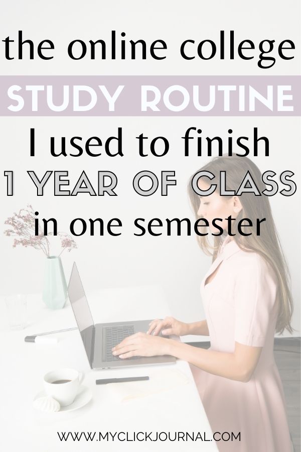 The online college study routine i used to finish a year of classes in 1 semester! | myclickjournal