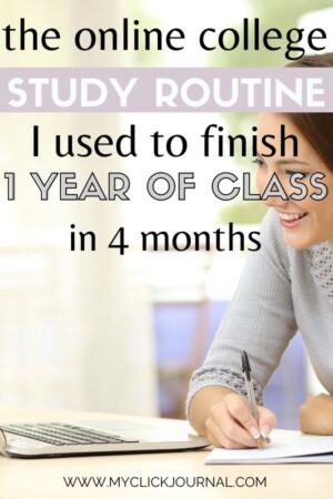 The online college study routine i used to finish a year of classes in 1 semester! | myclickjournal