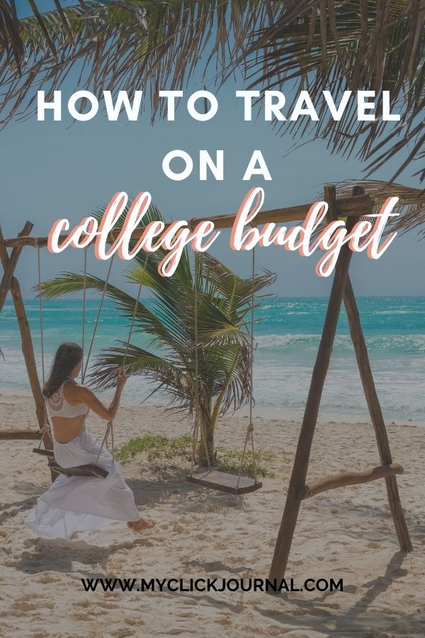 how to travel on a college budget