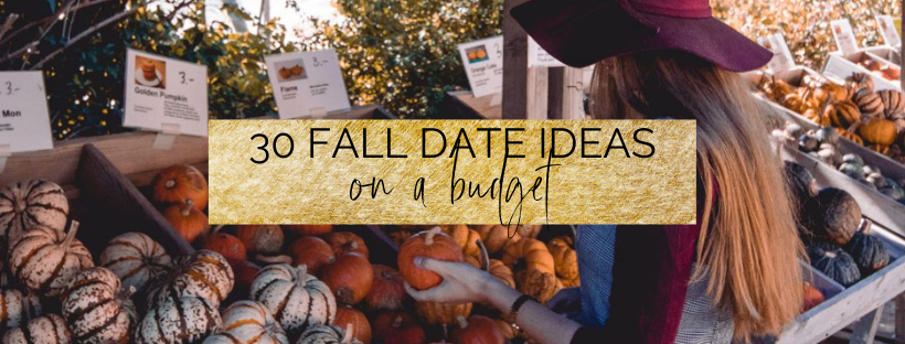 30 Fall Date Ideas On A Budget For College Students | myclickjournal